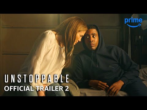 Unstoppable - Official Trailer 2 | Prime Video