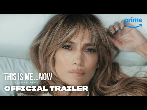 This Is Me...Now: A Love Story - Official Trailer | Prime Video