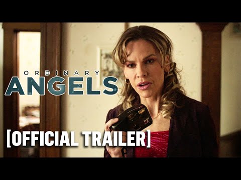 Ordinary Angels - Official Trailer Starring Hilary Swank