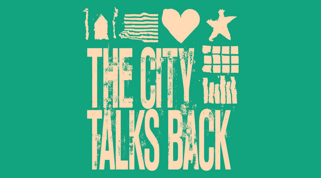 the city talks back